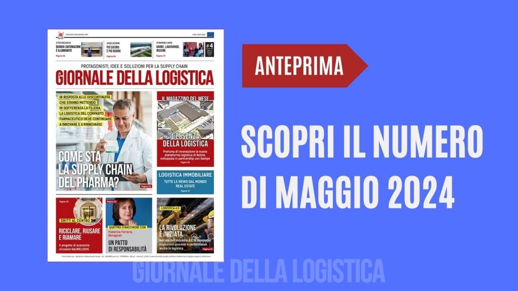 Maggio 2024 Il Giornale della Logistica