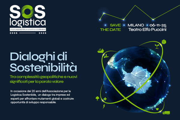 SOS Logistica: Dialoghi di Sostenibilità – Tra complessità geopolitiche e nuovi significati per la parola valore